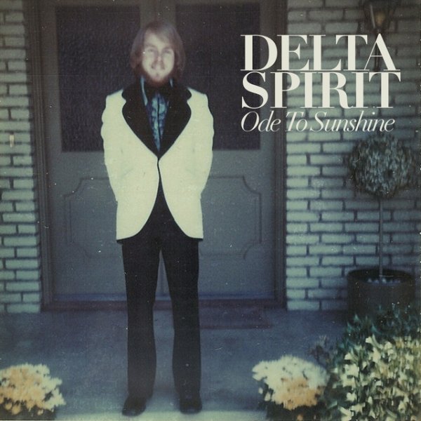 Album Delta Spirit - Ode To Sunshine (France)