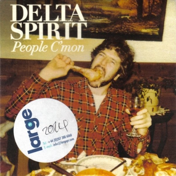 Delta Spirit People C'mon, 2008