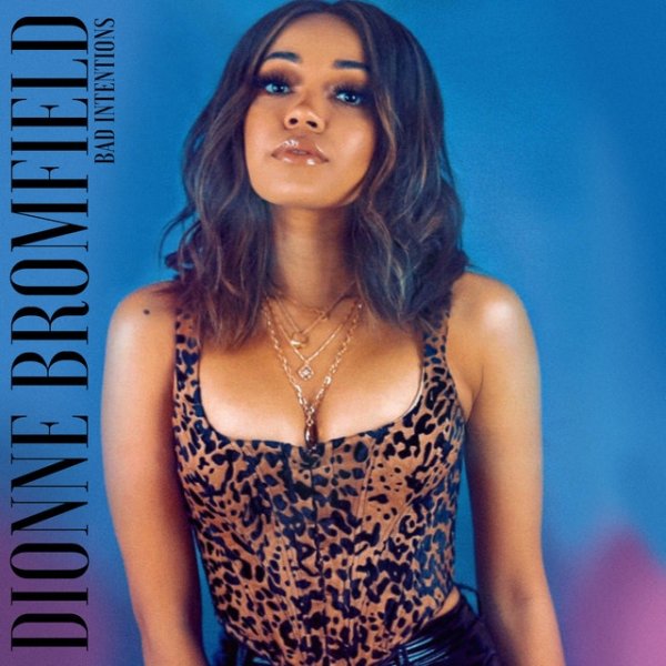 Album Dionne Bromfield - Bad Intentions