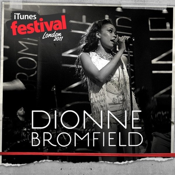 Album Dionne Bromfield - iTunes Festival: London 2011 –