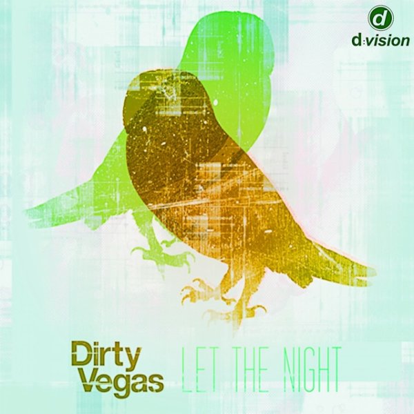 Album Dirty Vegas - Let the Night (Part 3)