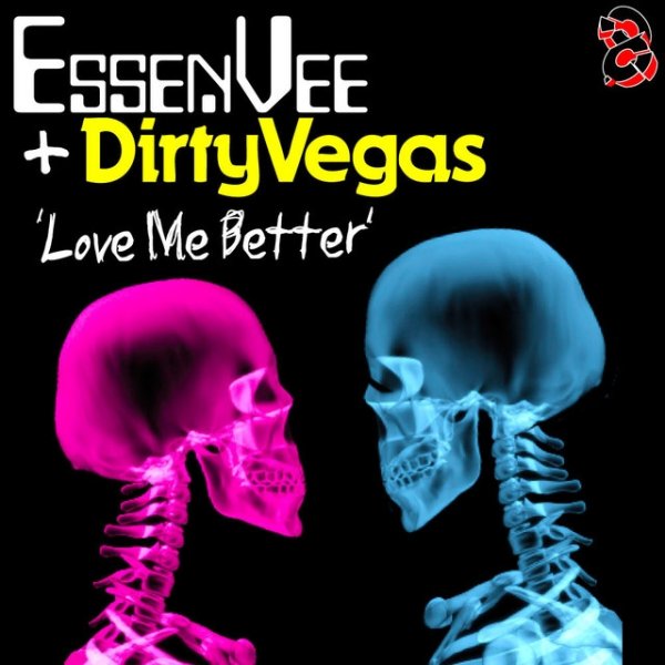 Album Dirty Vegas - Love Me Better
