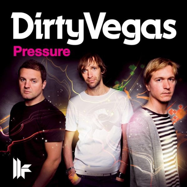 Album Dirty Vegas - Pressure