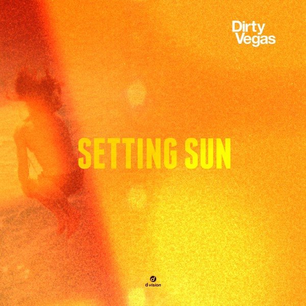 Album Dirty Vegas - Setting Sun -Remixes 2