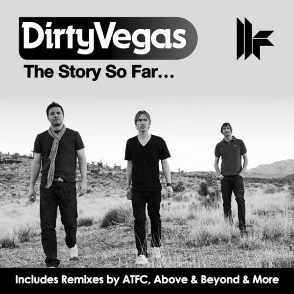 Album Dirty Vegas - The Story So Far