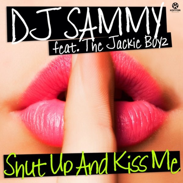 Album DJ Sammy - Shut up and Kiss Me