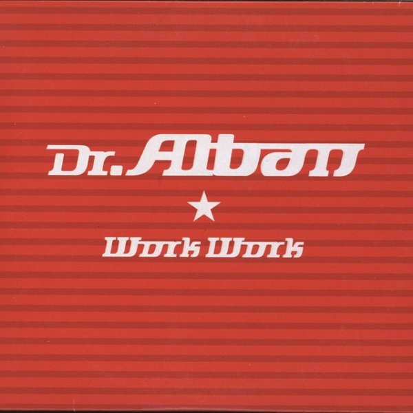 Album Dr. Alban - Work Work
