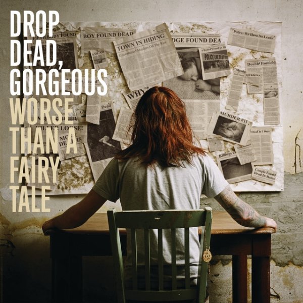 Album Drop Dead, Gorgeous - Worse Than A Fairy Tale