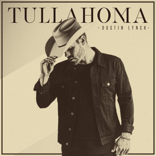 Album Dustin Lynch - Tullahoma