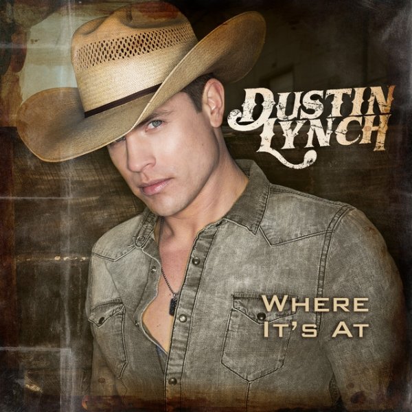 Album Dustin Lynch - Where It