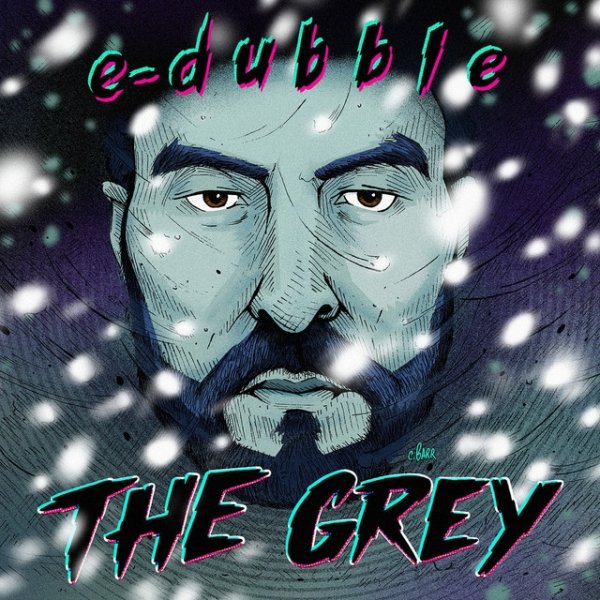 E-dubble The Grey, 2013