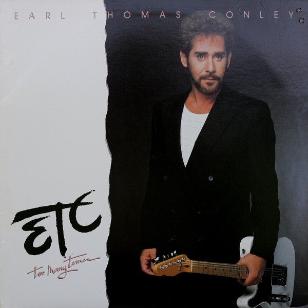 Album Earl Thomas Conley - Etc. Too Many Times