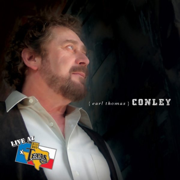 Earl Thomas Conley Live At Billy Bob's Texas, 2005