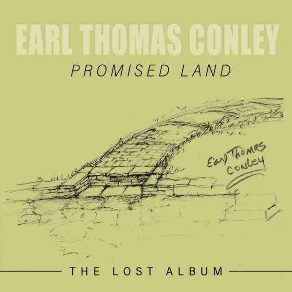 Album Promised Land: The Lost Album - Earl Thomas Conley