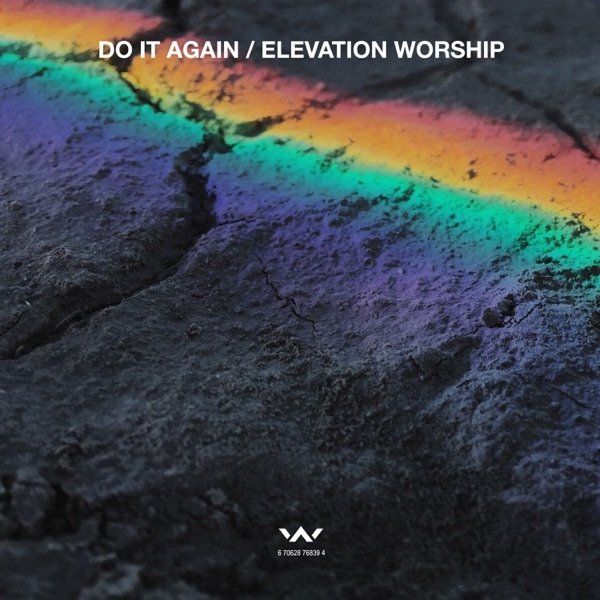Elevation Worship Do It Again, 2018