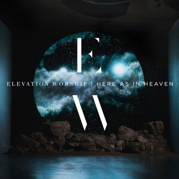 Album Elevation Worship - Here As In Heaven
