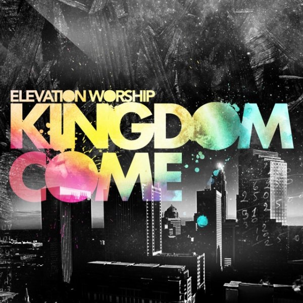 Album Elevation Worship - Kingdom Come