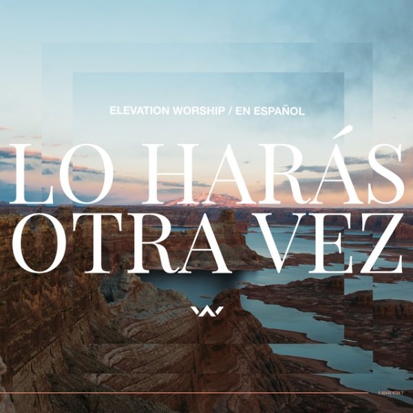 Album Elevation Worship - Lo Harás Otra Vez