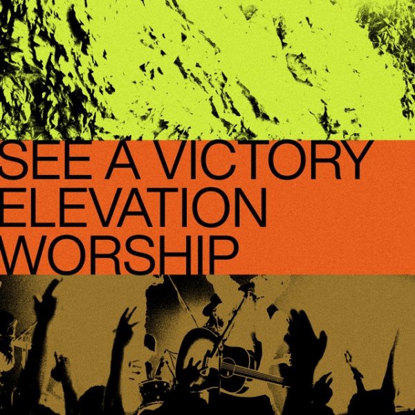 Album Elevation Worship - See A Victory