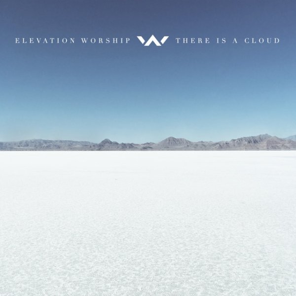 Album Elevation Worship - There Is a Cloud
