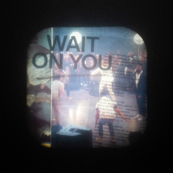 Wait On You - album
