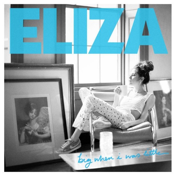 Album Eliza Doolittle - Big When I Was Little