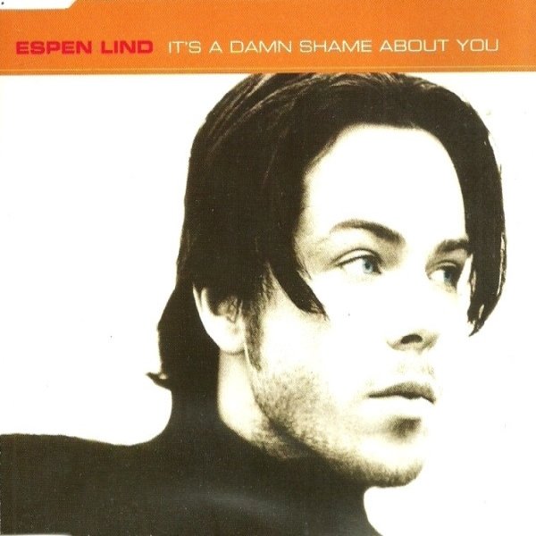 Espen Lind It's A Damn Shame About You, 1998