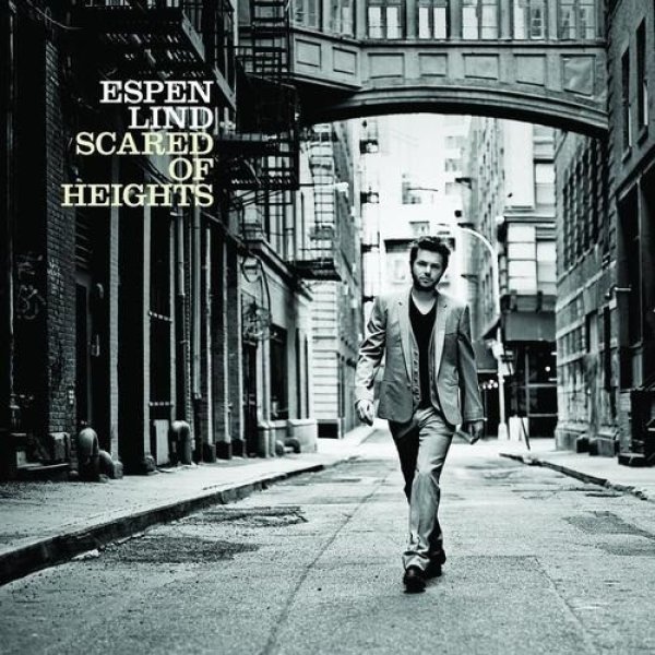 Album Espen Lind - Scared Of Heights