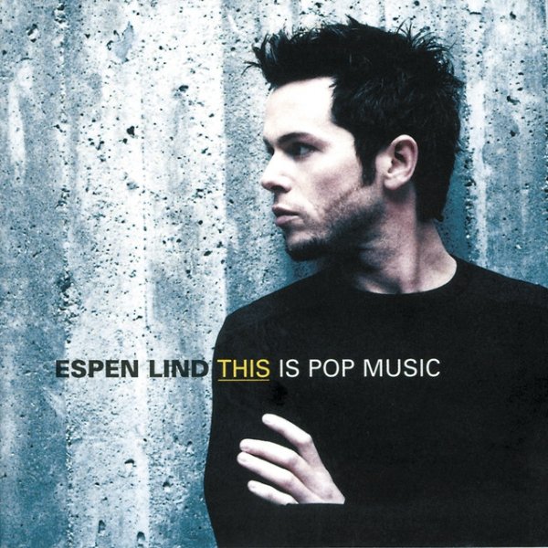 Espen Lind This Is Pop Music, 2000