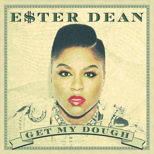 Album Ester Dean - Get My Dough