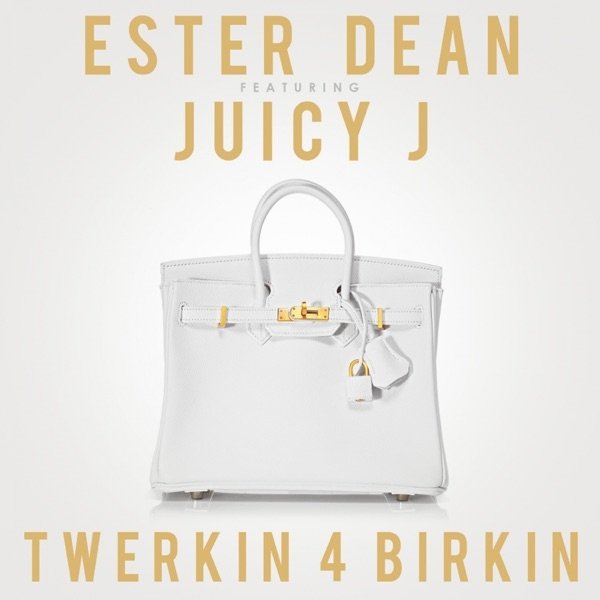 Album Ester Dean - Twerkin 4 Birkin
