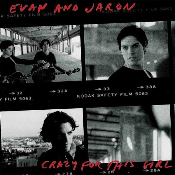 Evan and Jaron Crazy For This Girl, 2001