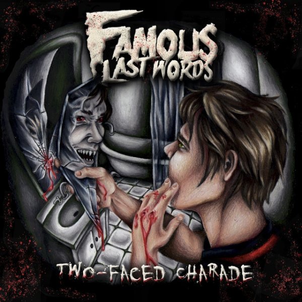 Album Famous Last Words - Two-Faced Charade