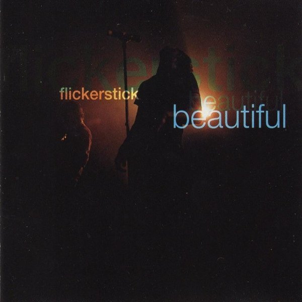 Album Flickerstick - Beautiful