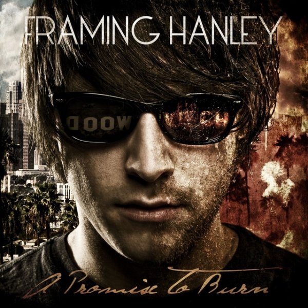 Album Framing Hanley - A Promise To Burn