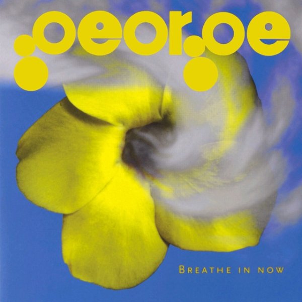 Album George - Breathe In Now