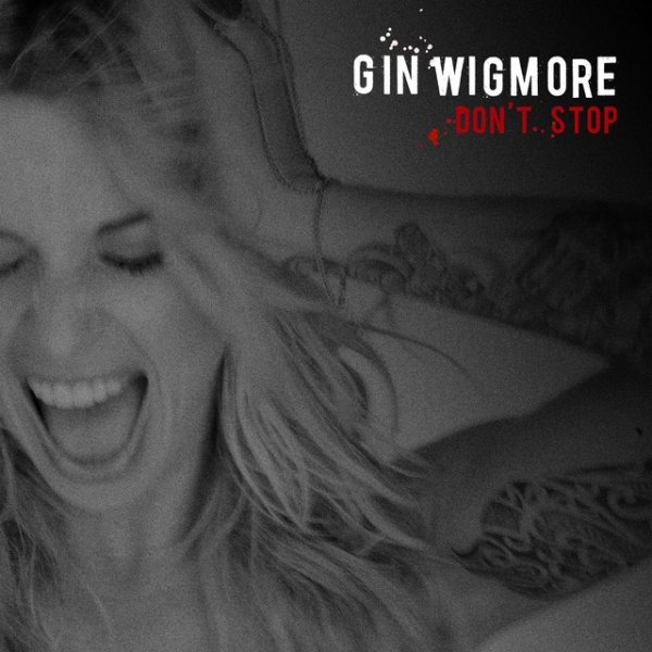 Gin Wigmore Don't Stop, 2012
