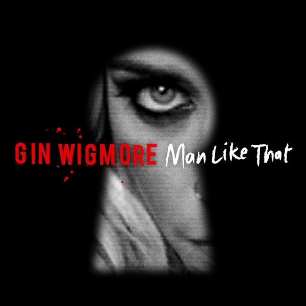 Album Gin Wigmore - Man Like That
