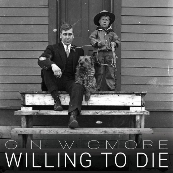 Album Gin Wigmore - Willing To Die
