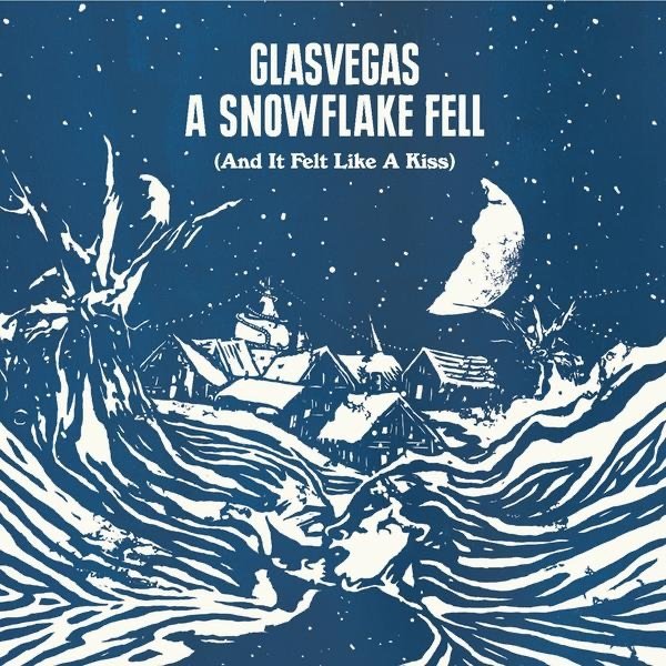 Album Glasvegas - A Snowflake Fell (And It Felt Like a Kiss)