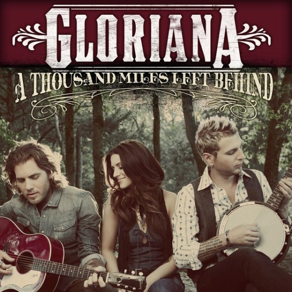 Album Gloriana - A Thousand Miles Left Behind