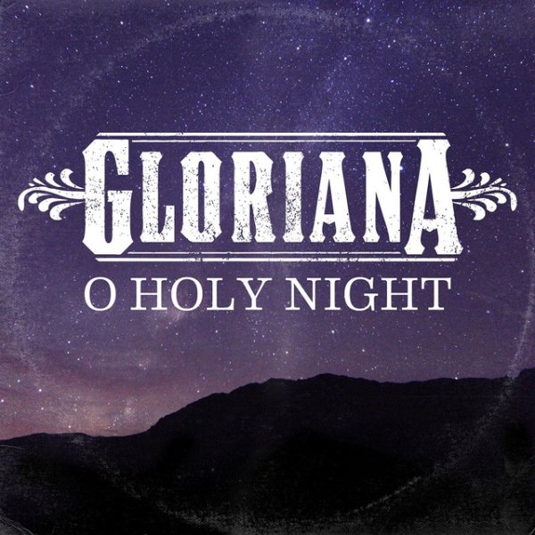 Album Gloriana - O Holy Night