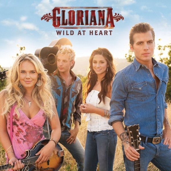 Album Gloriana - Wild At Heart