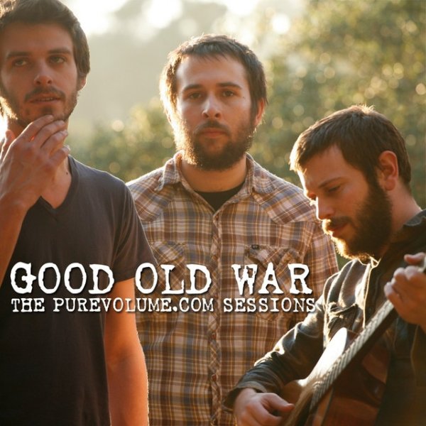 Album Good Old War - Good Old War: The Purevolume.com Sessions