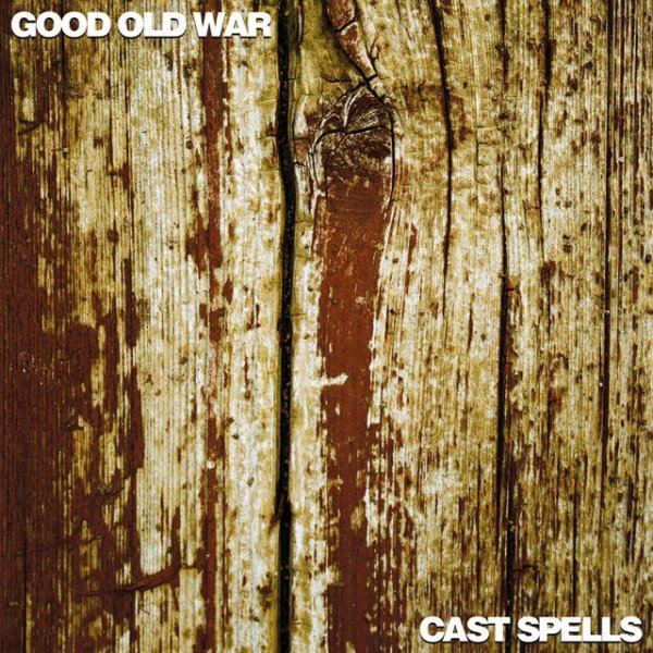 Good Old War/Cast Spells - album