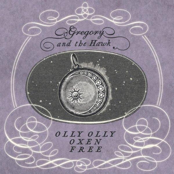 Album Gregory and the Hawk - Olly Olly Oxen Free