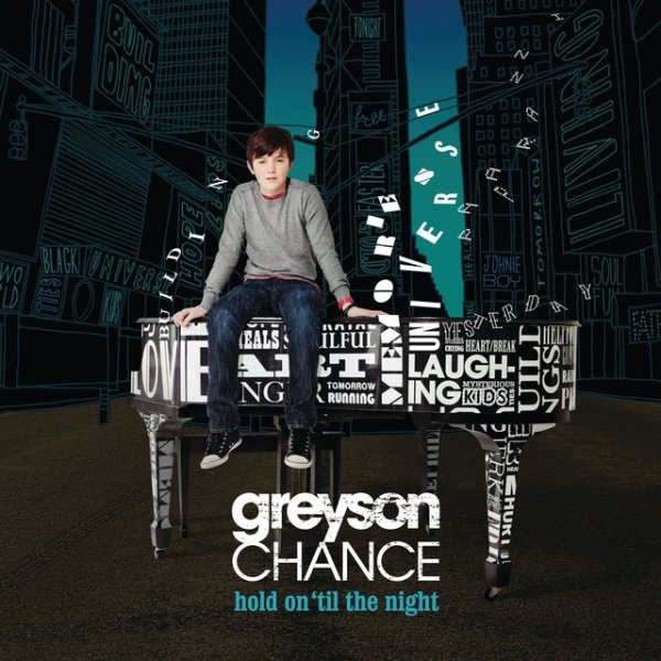 Greyson Chance Hold On ‘Til The Night, 2011