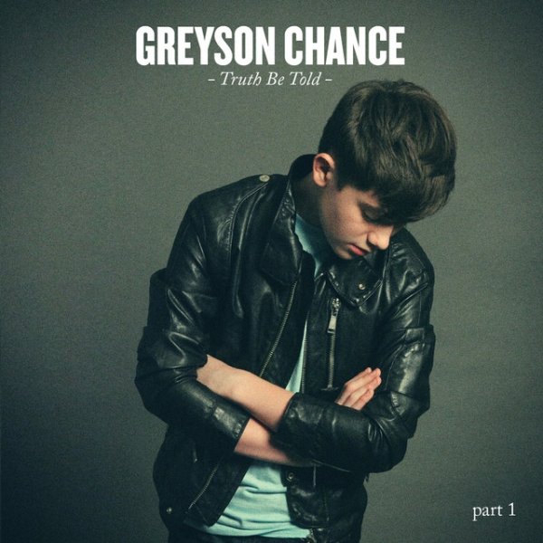 Greyson Chance Truth Be Told part 1, 2012