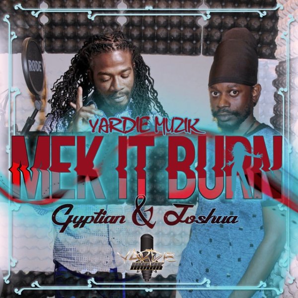 Gyptian Mek It Burn-Single, 2014