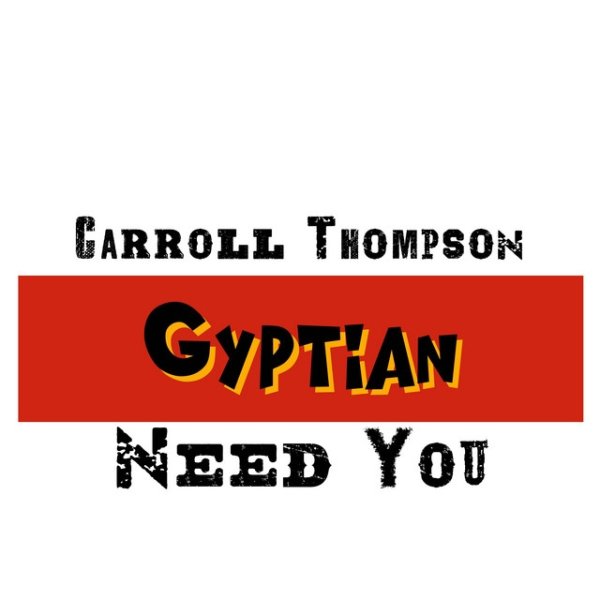 Gyptian Need You, 2017